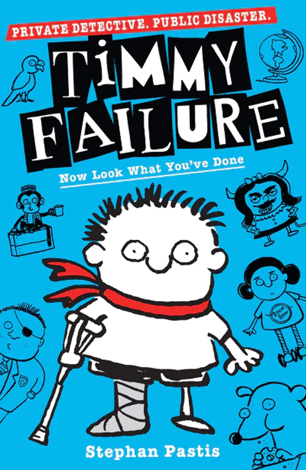 Now Look What You Ve Done Timmy Failure