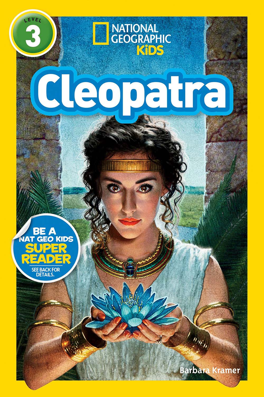 National Geographic Readers: Cleopatra (Readers Bios)