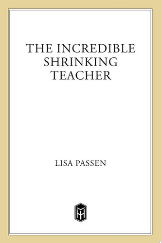 The Incredible Shrinking Teacher