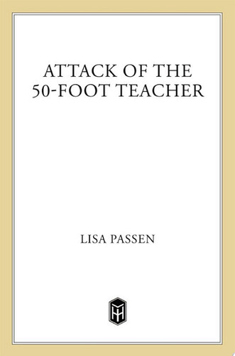 The Attack of the 50-Foot Teacher