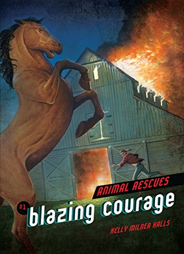 Blazing Courage (Animal Rescues)