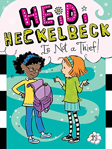 Heidi Heckelbeck Is Not a Thief! (13)