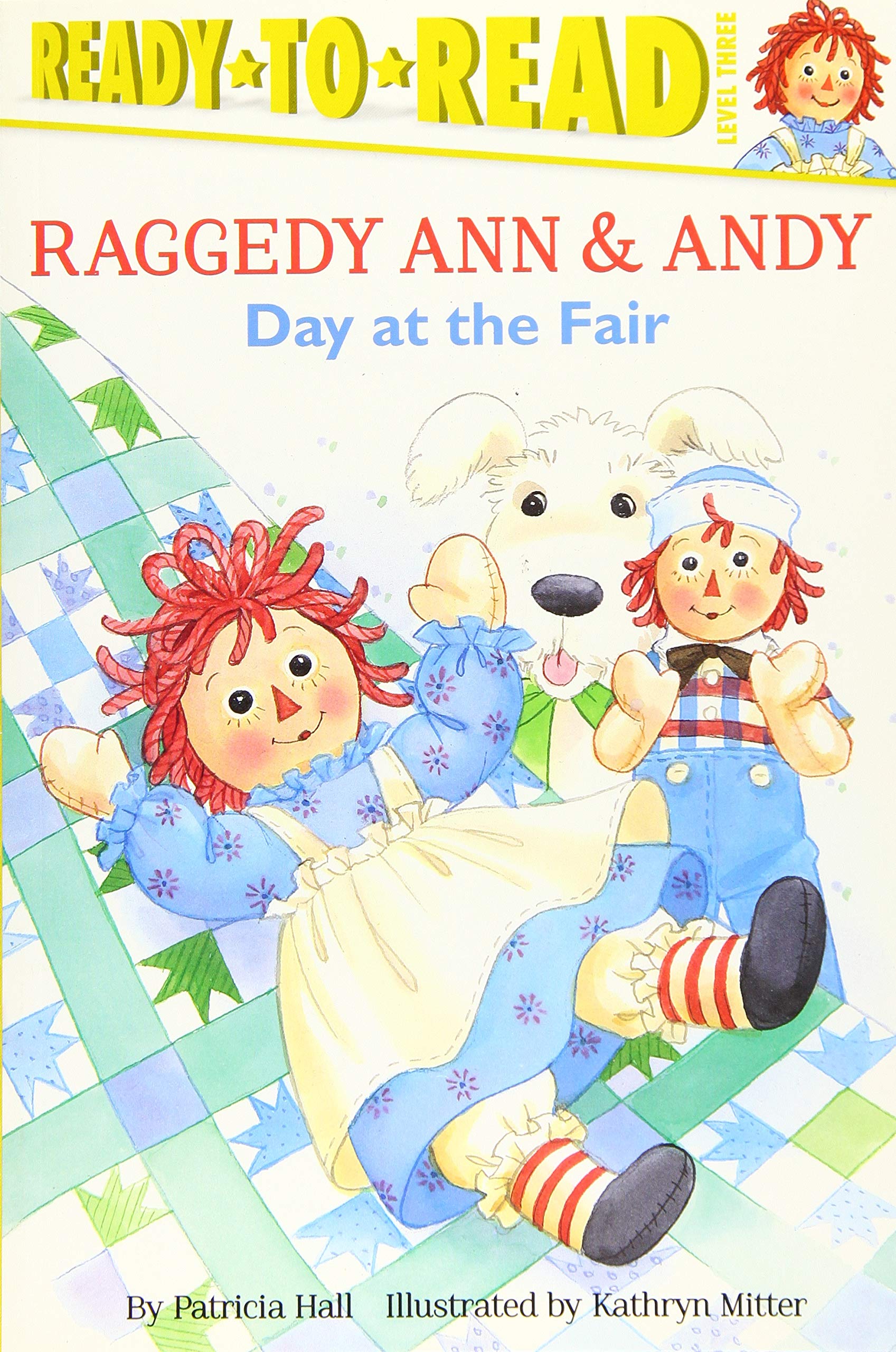 Day at the Fair: Ready-to-Read Level 3 (Raggedy Ann)