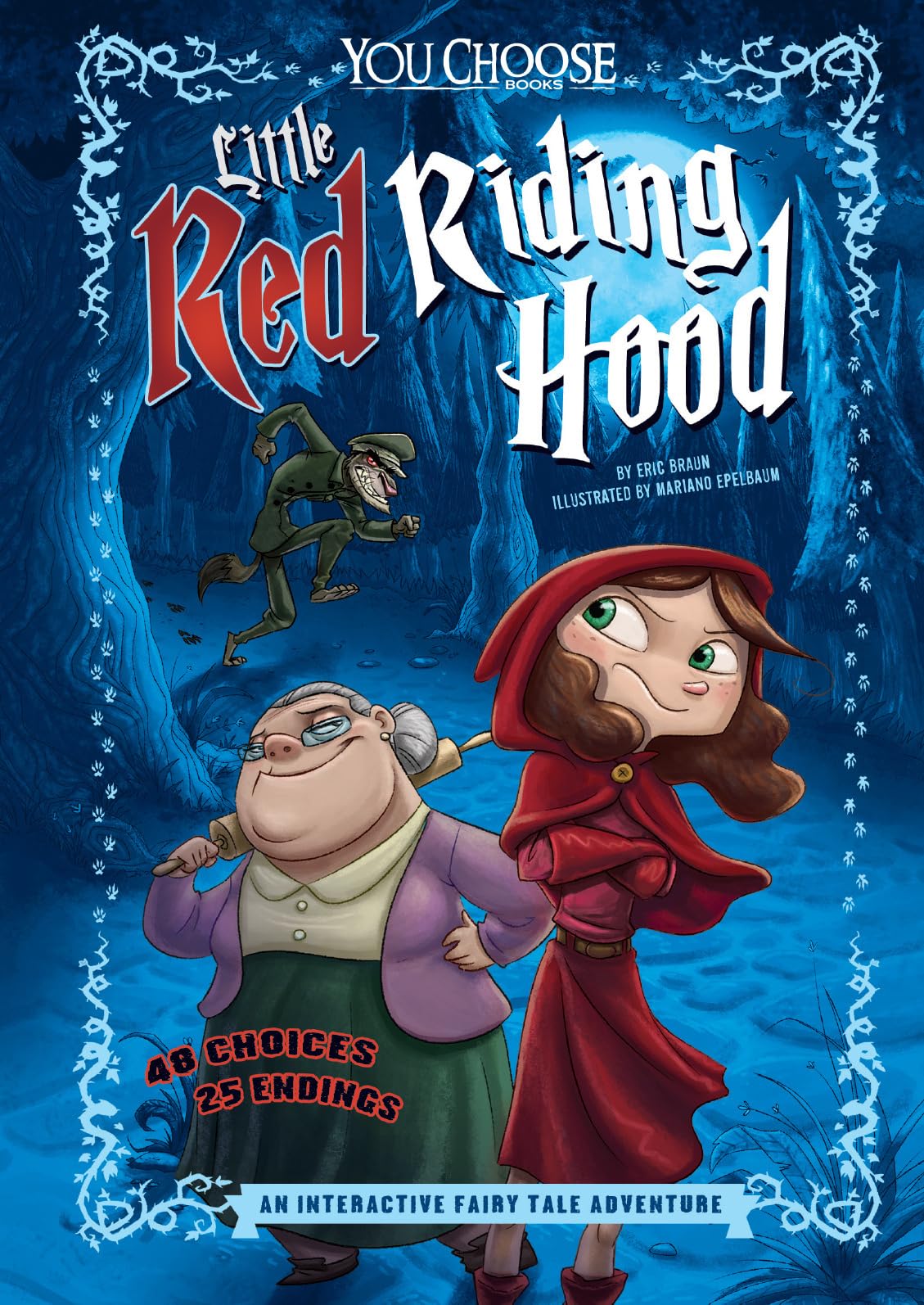 Little Red Riding Hood: An Interactive Fairy Tale Adventure (You Choose: Fractured Fairy Tales)