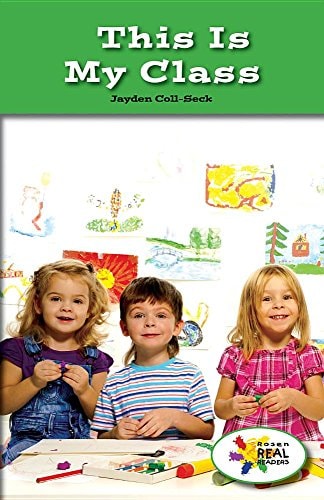This Is My Class (Rosen Real Readers)