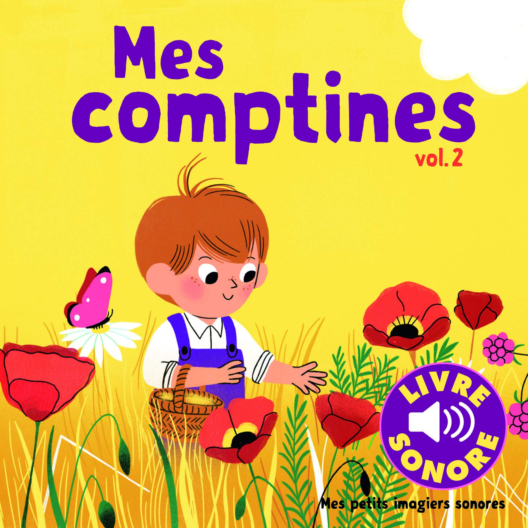 Mes petits imagiers sonores : Mes comptines (Tome 2): 6 images à regarder, 6 comptines à écouter - livre sonore - audio CD (French Edition)
