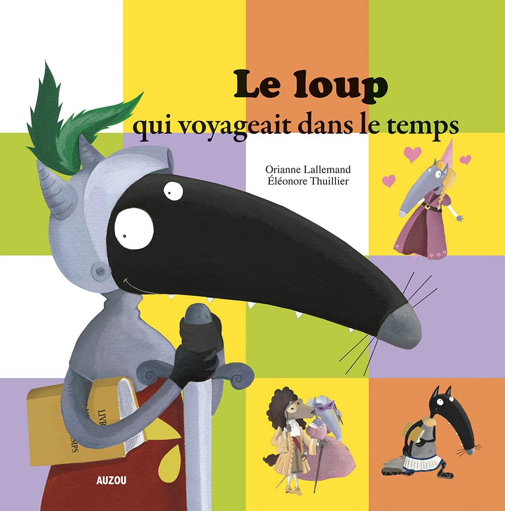 Le loup qui voyageait dans le temps (French Edition)