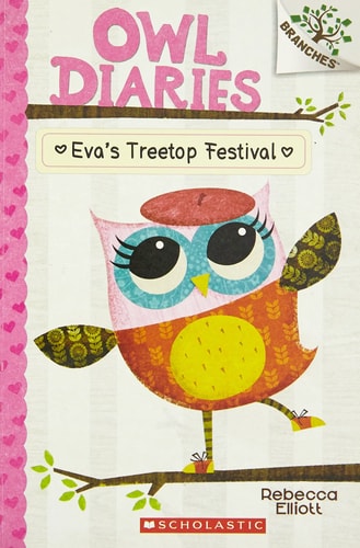 Owl Diaries #1: Eva's Treetop Festival (Branches)