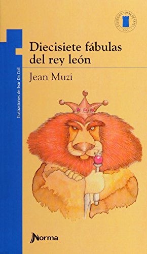 Dicisiete Fabulas Del Rey Leon (Spanish Edition)