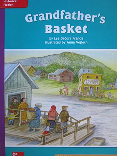 Reading Wonders Leveled Reader Grandfather's Baskets: EL Unit 6 Week 1 Grade 4 (ELEMENTARY CORE READING)