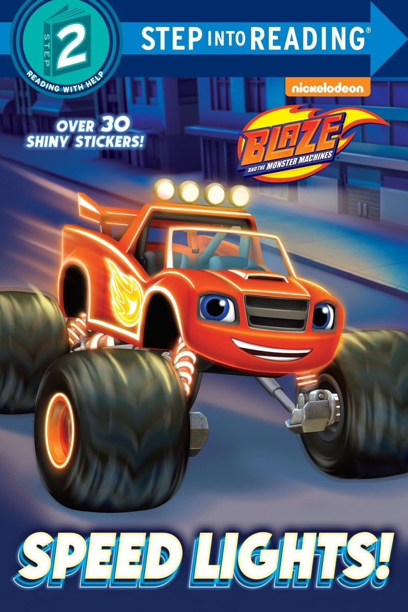 Speed Lights! (Blaze and the Monster Machines) (Step into Reading)