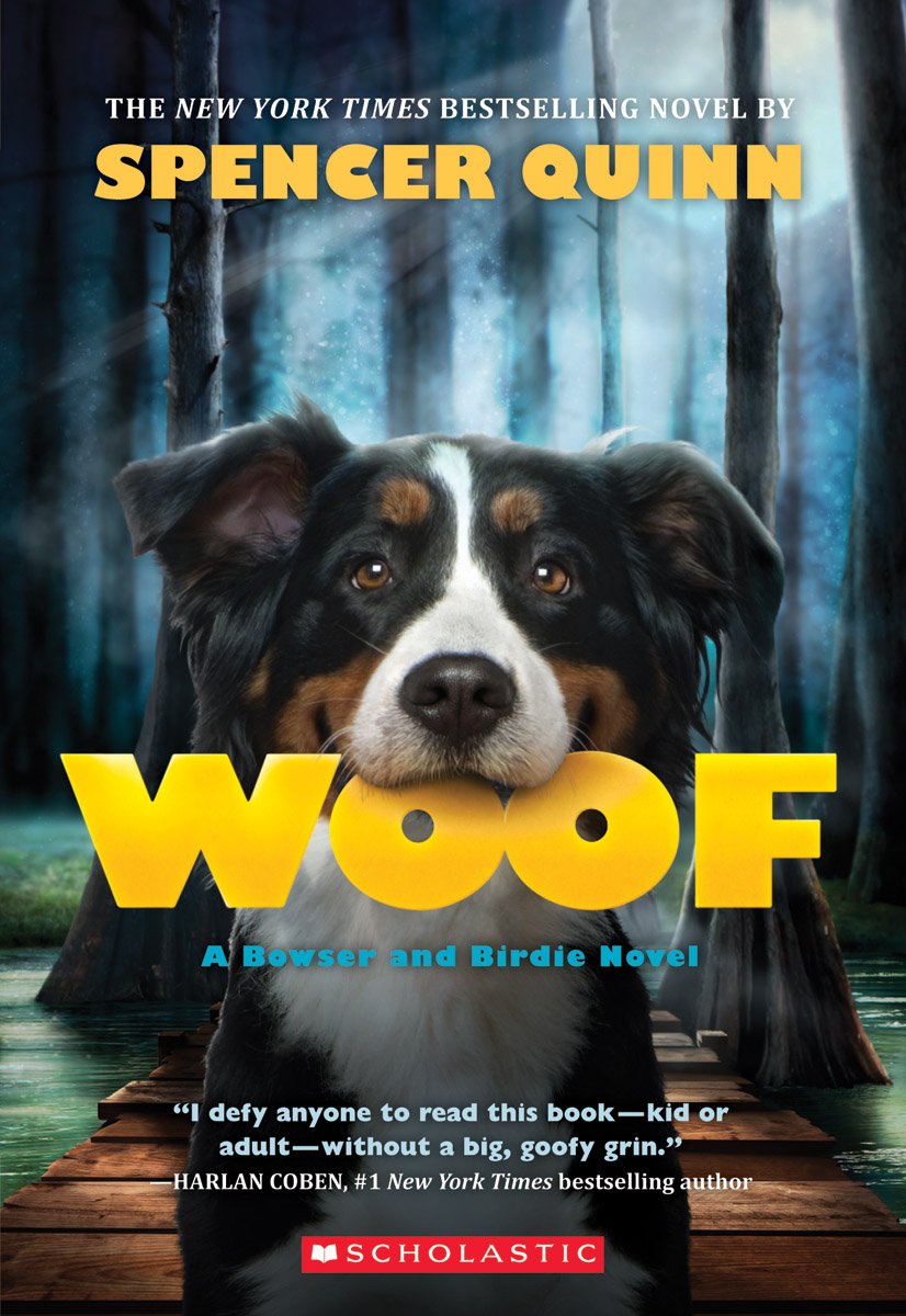 Woof: A Bowser and Birdie Novel (Bowser and Birdie, 1)