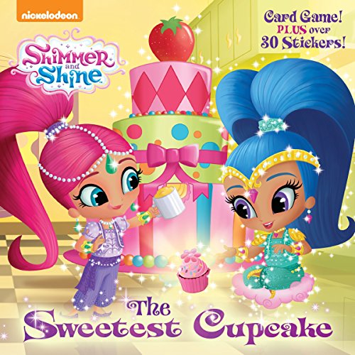 The Sweetest Cupcake (Shimmer and Shine) (Pictureback(R))