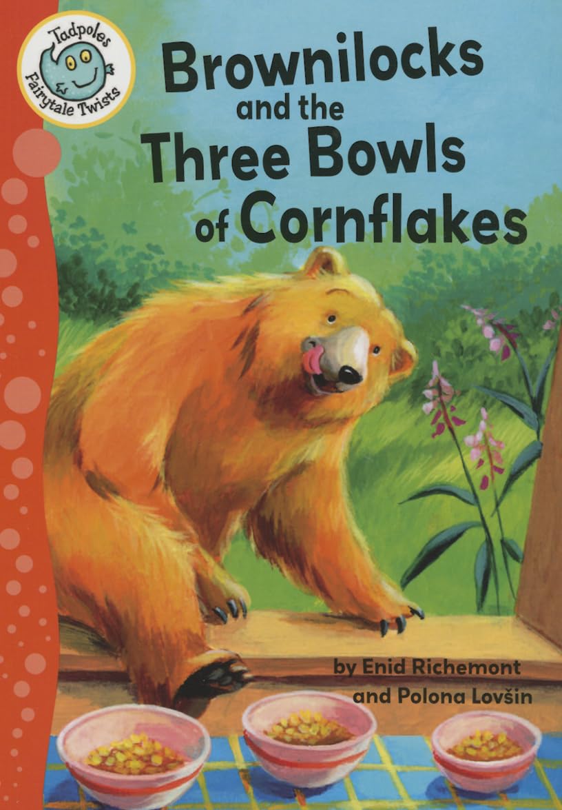 Brownilocks and the Three Bowls of Cornflakes (Tadpoles: Fairytale Twists)