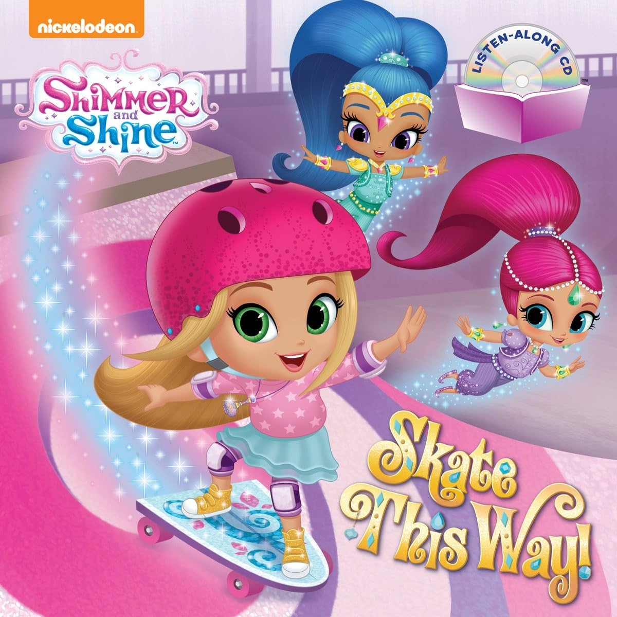 Skate This Way! (Shimmer and Shine) (Book and CD)