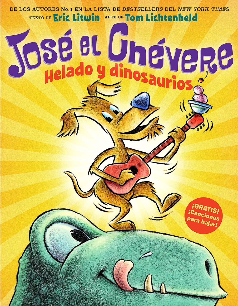 José el Chévere: Helado y dinosaurios (Groovy Joe: Ice Cream & Dinosaurs) (1) (Spanish Edition)