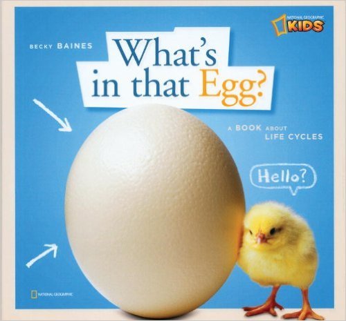 National Geographic Kids: What's in that Egg?