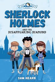 Baker Street Academy: Sherlock Holmes and the Disappearing Diamond
