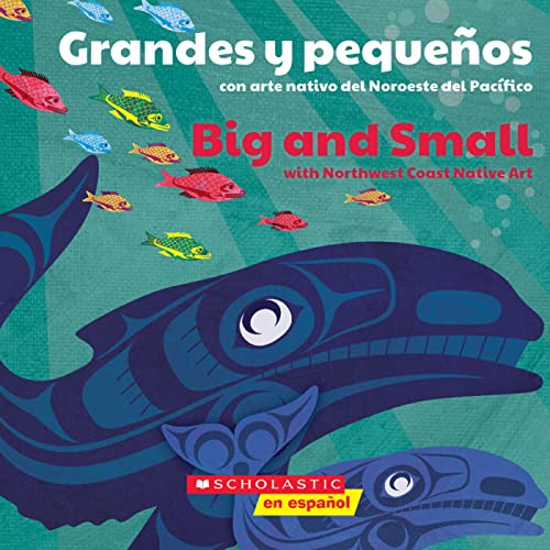 Native Northwest Art: Big and Small / Grandes y pequeños