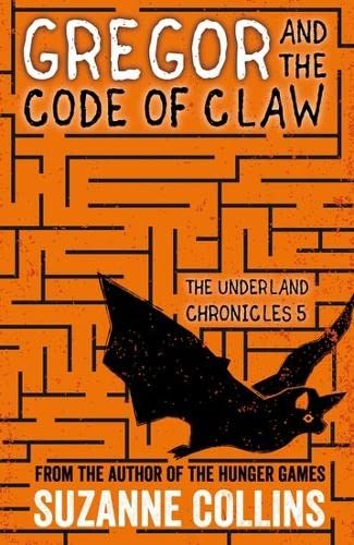 Gregor and the Code of Claw (The Underland Chronicles)