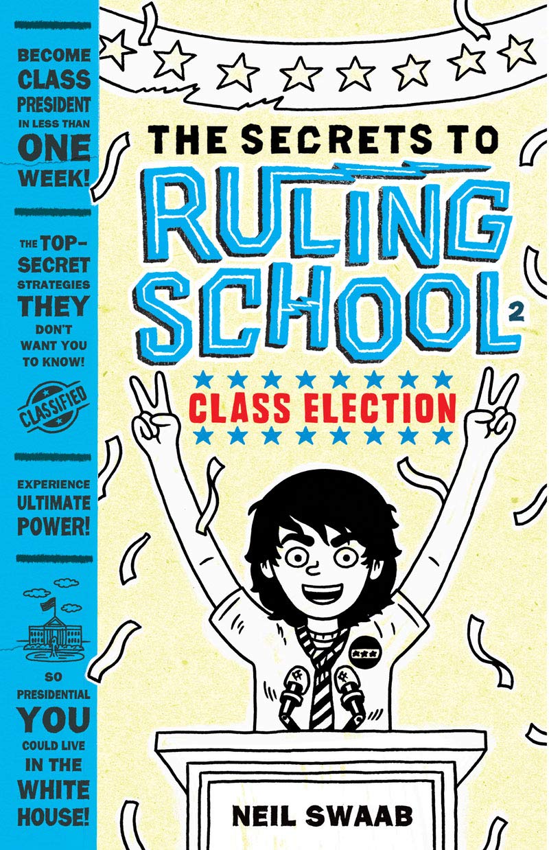 Class Election (Secrets to Ruling School #2) (Volume 2) (The Secrets to Ruling School)