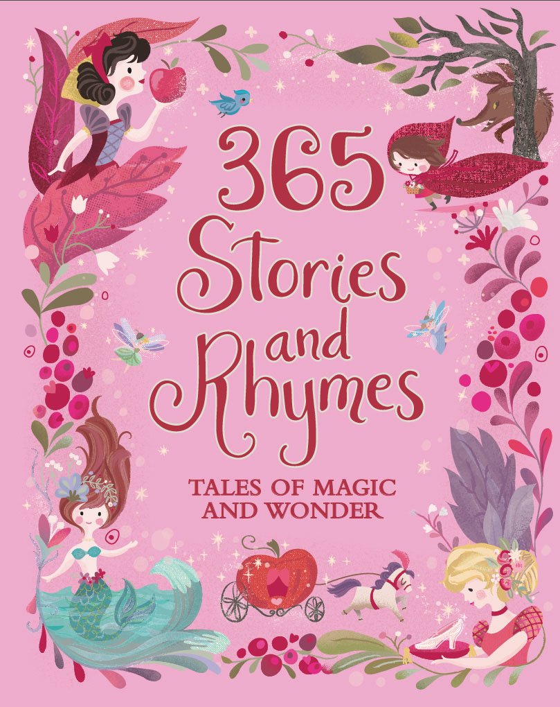 365 Stories and Rhymes (Deluxe Edition): Tales of Magic and Wonder (365 Treasury)