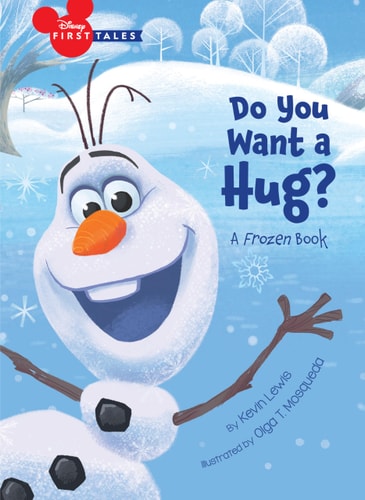 Disney First Tales Disney Frozen Do You Want a Hug?