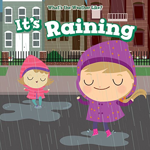 It's Raining (What's the Weather Like?)