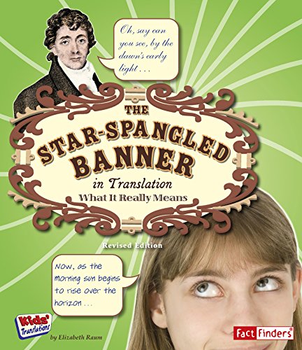 The Star Spangled Banner in Translation: What It Really Means (Kids' Translations)
