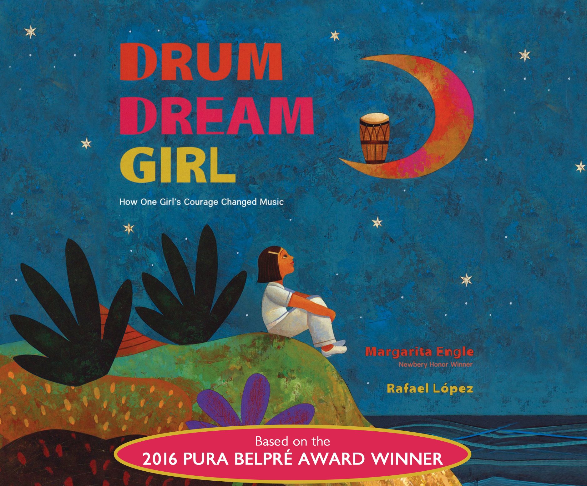 Drum Dream Girl: How One Girl's Courage Changed Music