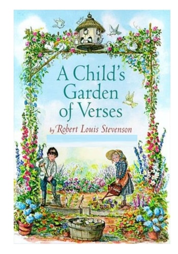 A Child's Garden of Verses: Robert Louis Stevenson