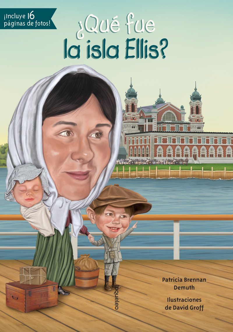 ¿Qué fue la isla Ellis? (Quien Fue? / Who Was?) (Spanish Edition)