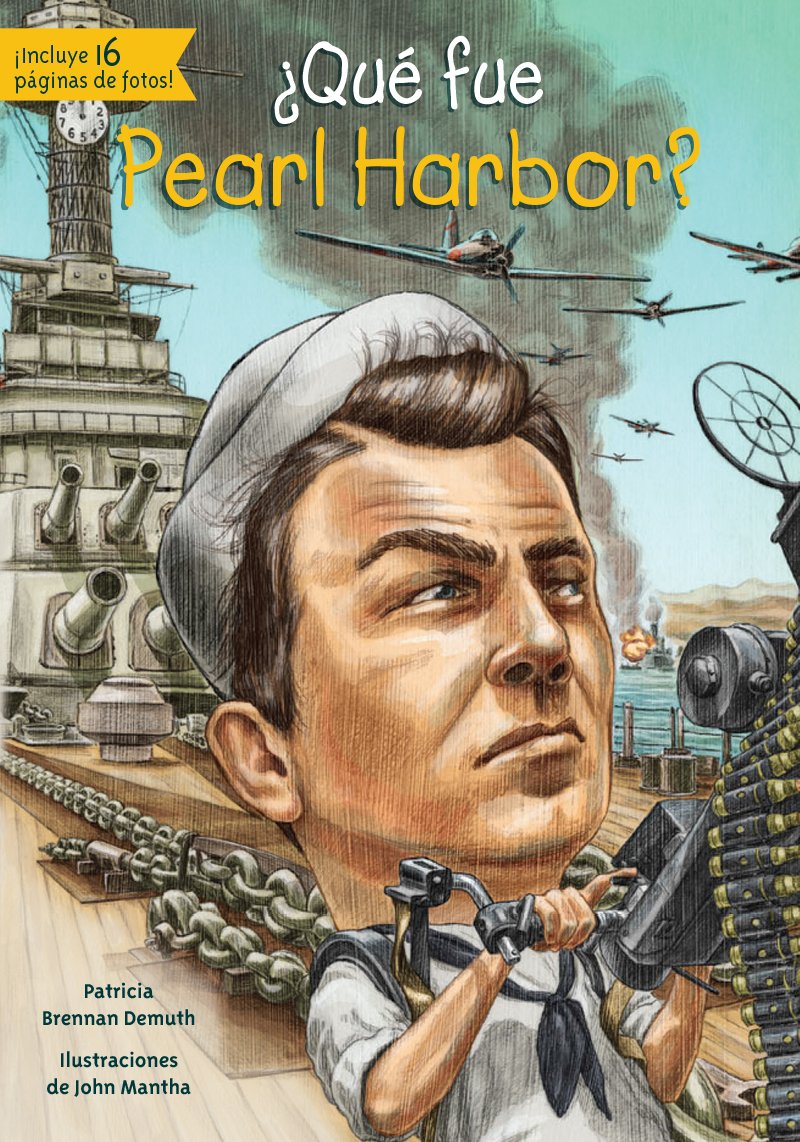 ¿Qué fue Pearl Harbor? (Quien Fue? / Who Was?) (Spanish Edition)
