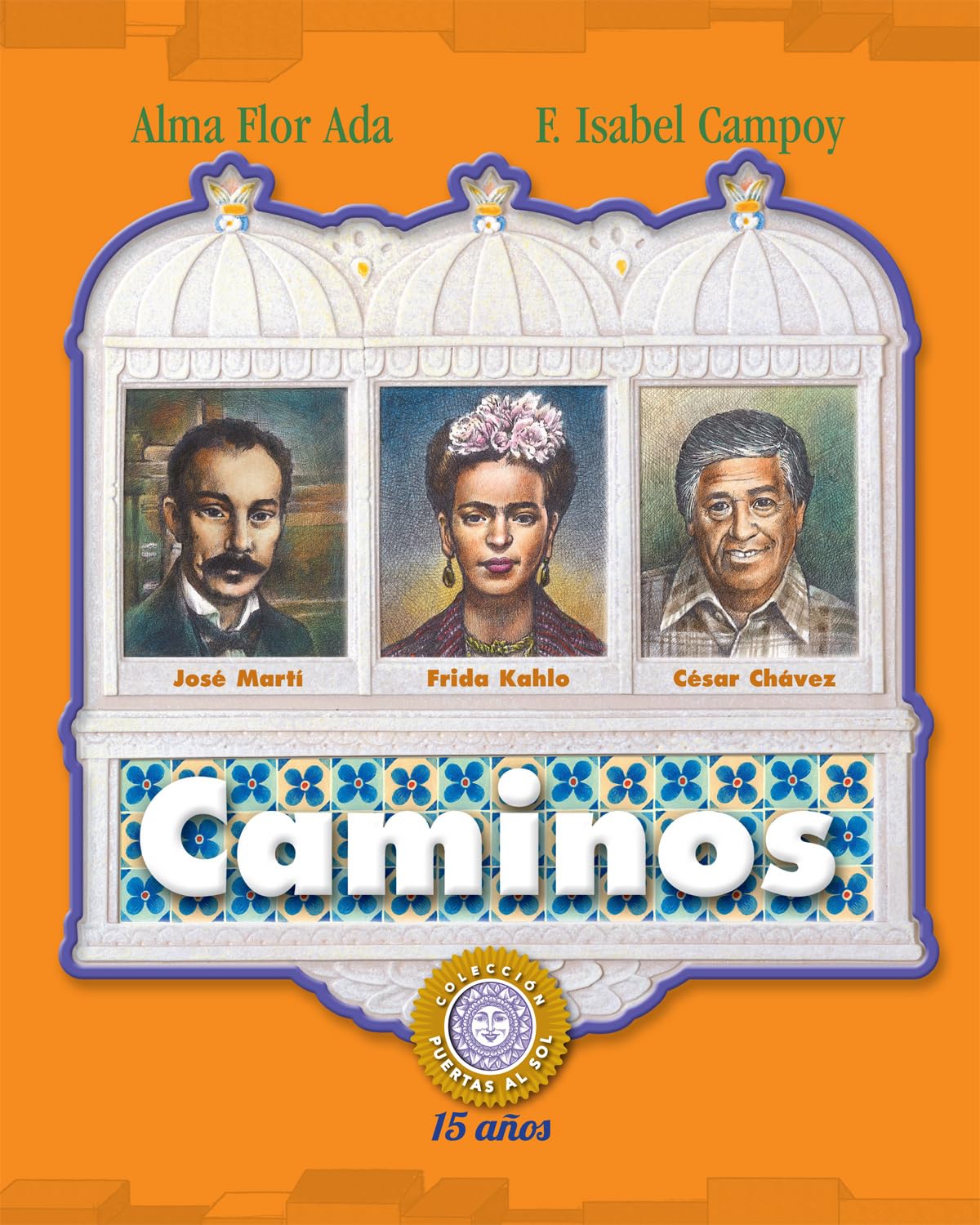 Caminos (Puertas Al Sol / Gateways to the Sun) (Spanish Edition)