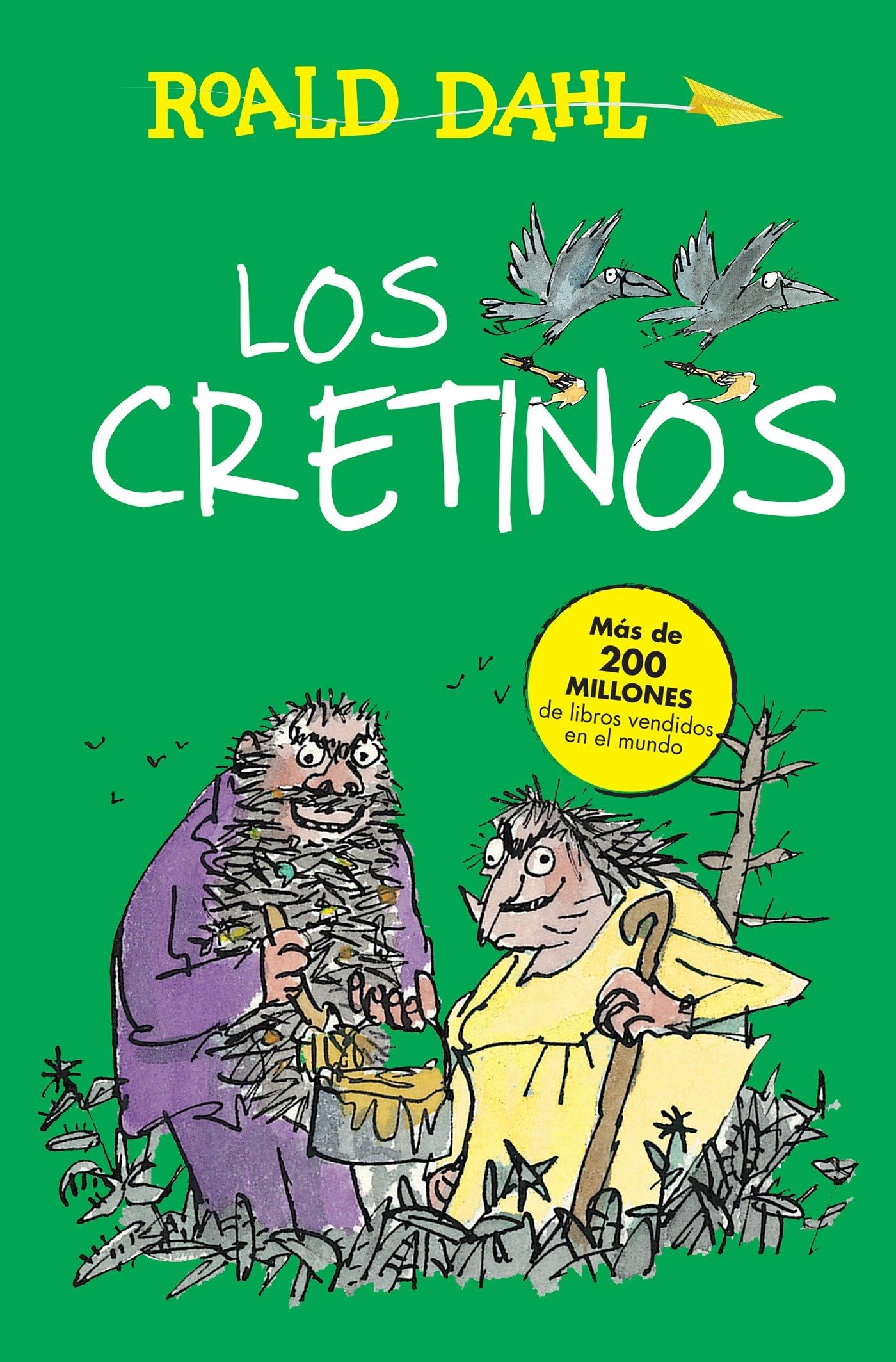 Los cretinos / The Twits (Colección Roald Dahl) (Spanish Edition)