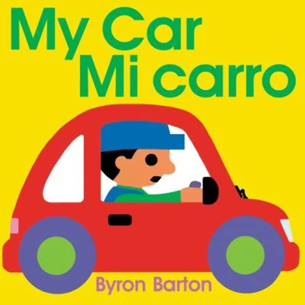 My Car/Mi carro: Bilingual English-Spanish