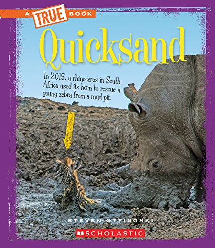 Quicksand (A True Book: Extreme Earth)