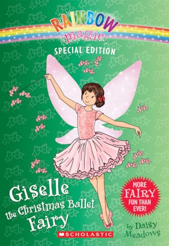 Giselle the Christmas Ballet Fairy (Rainbow Magic: Special Edition)