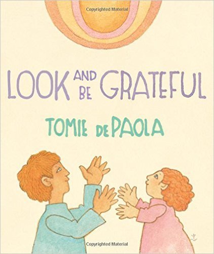 Look and Be Grateful