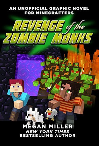 Revenge of the Zombie Monks - An Unofficial Graphic Novel For Minecrafters