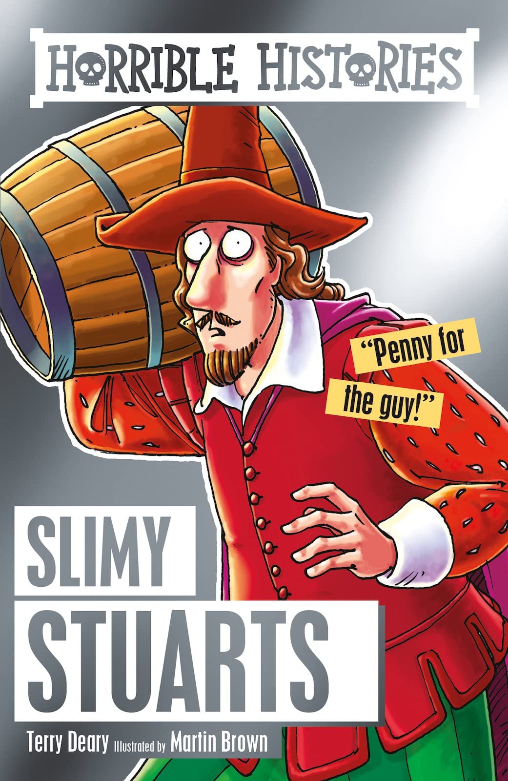 Horrible Histories Slimy Stuarts Classic