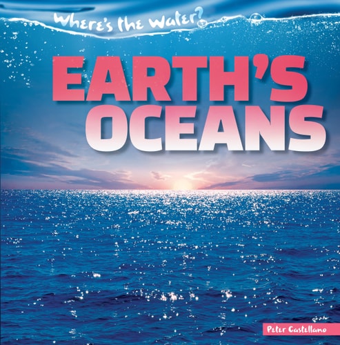 Earth's Oceans (Where's the Water?)
