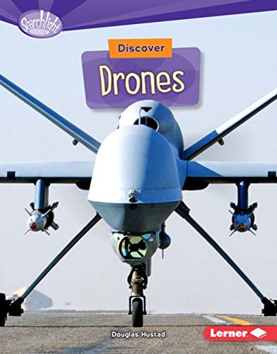 Discover Drones (Searchlight Books ™ ― What's Cool about Science?)