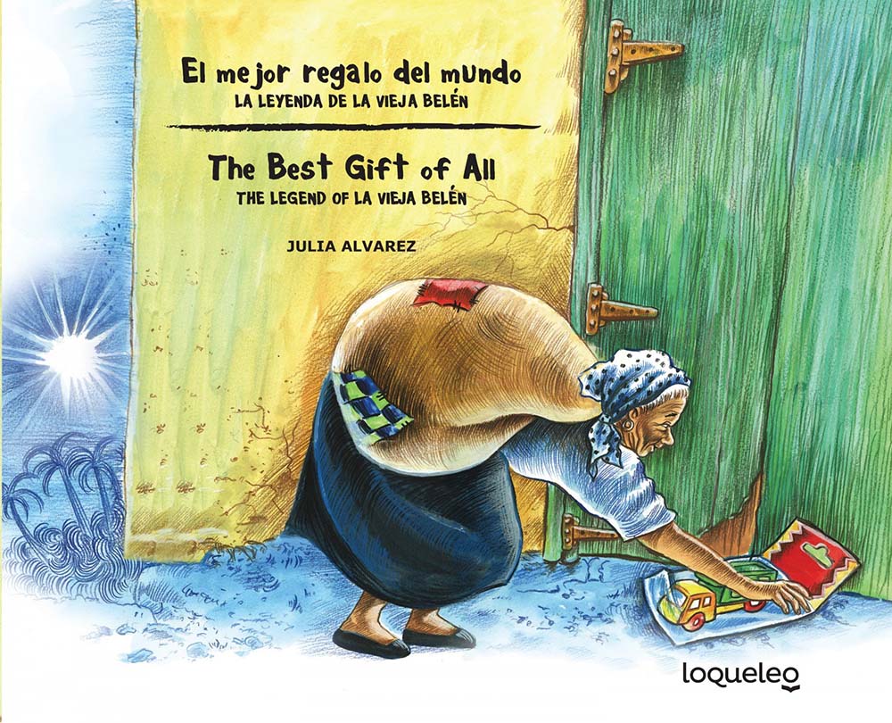 El mejor regalo del mundo: la leyenda de la Vieja Belén (Bilingual Edition) / The Best Gift of All: The Legend of La Vieja Belen (Bilingual Books) (Spanish and English Edition)