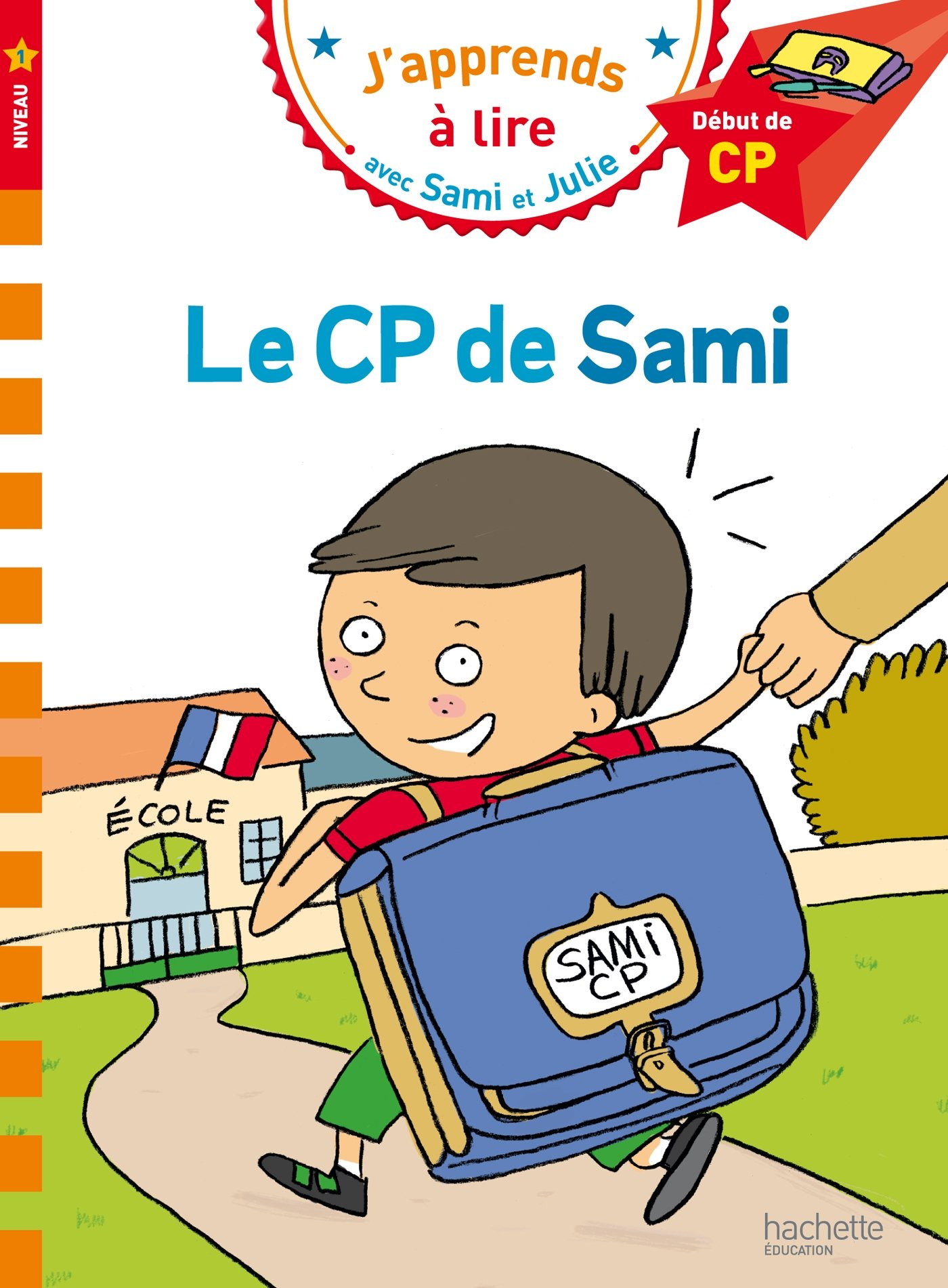 J'apprends a lire avec Sami et Julie - Debut de CP Niveau 1 - Le CP de Sami (French Edition)