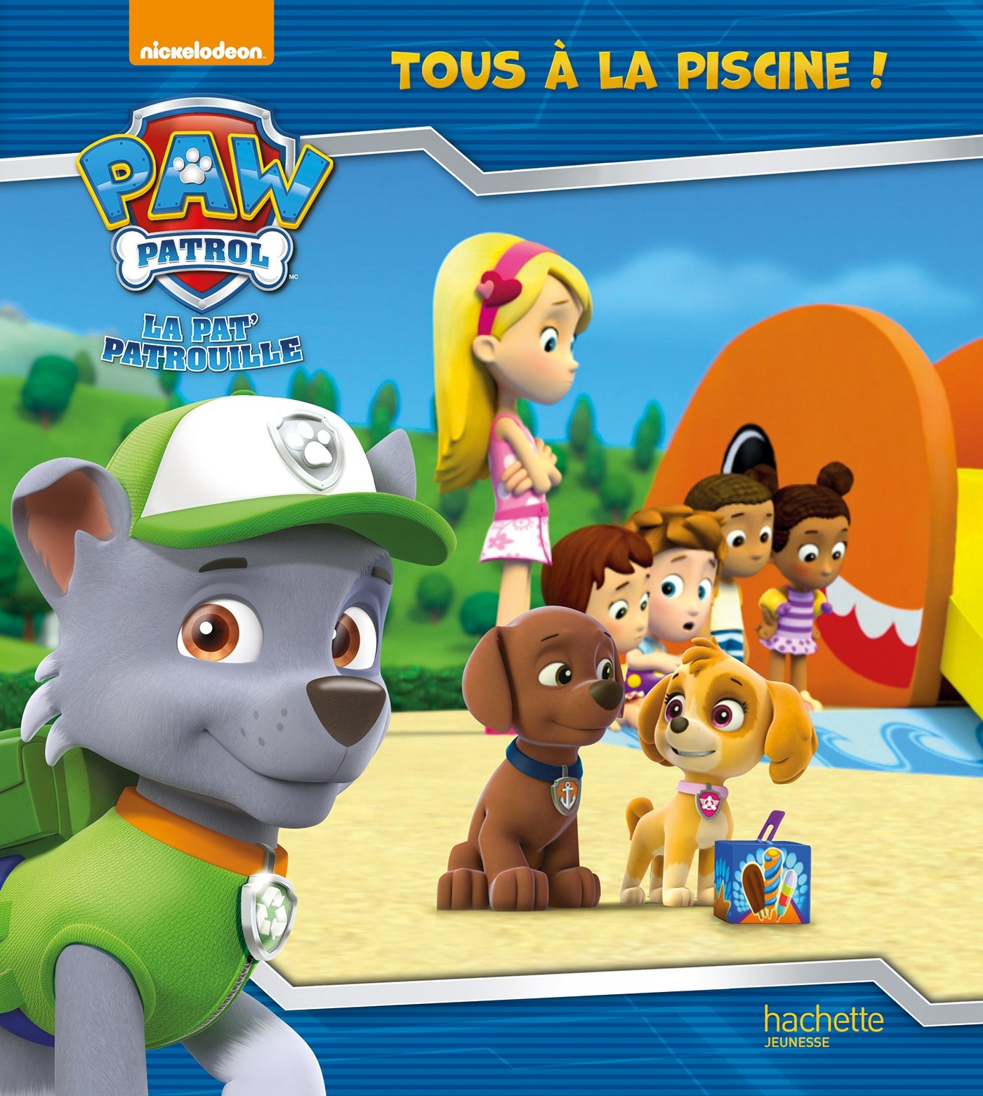 Paw Patrol - La Pat' Patrouille / Tous à la piscine !