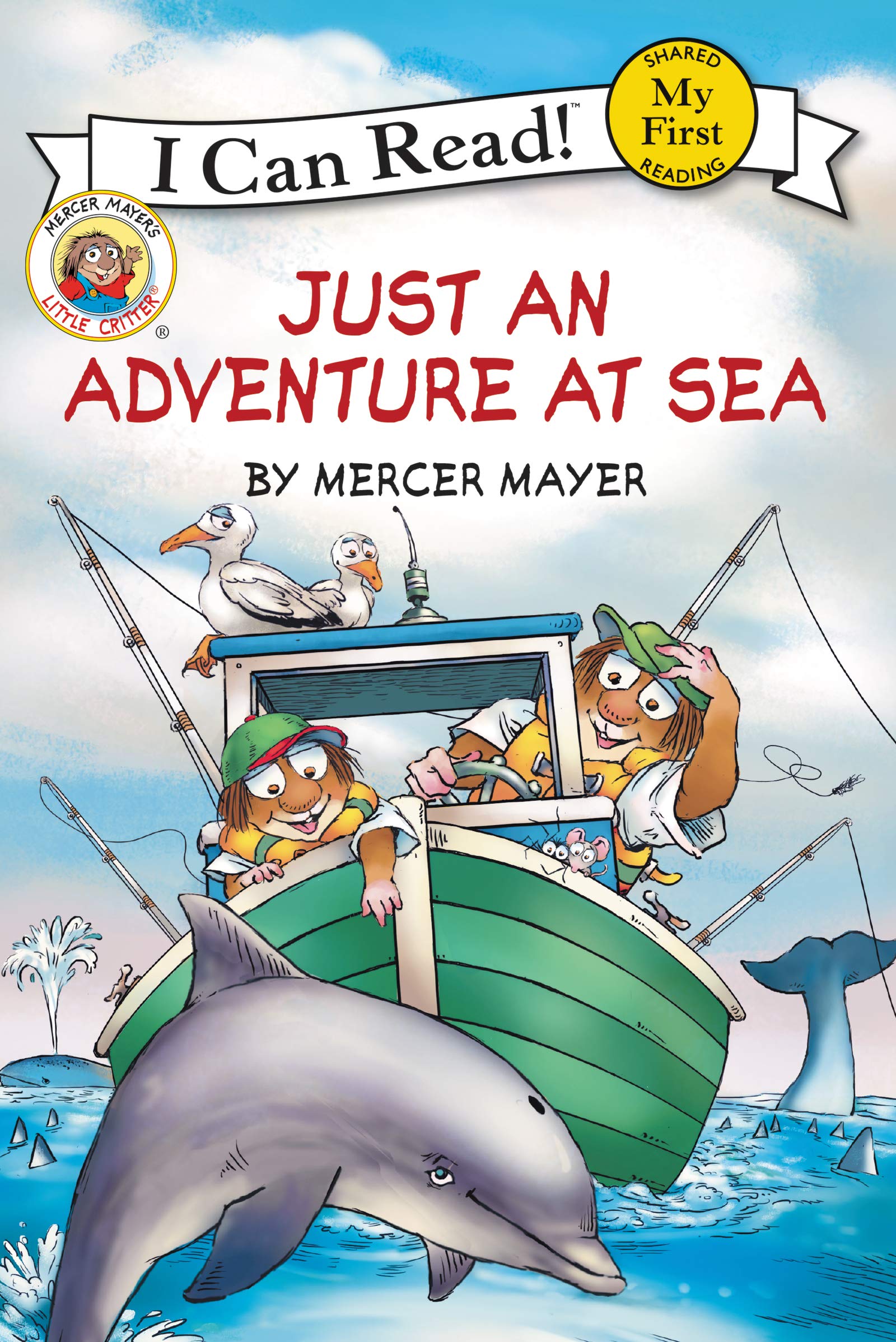 Little Critter: Just an Adventure at Sea (My First I Can Read)