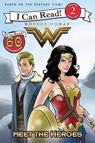 Wonder Woman: Meet the Heroes (I Can Read, Level 2: Wonder Woman)