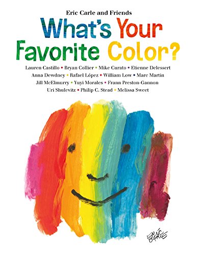 What's Your Favorite Color? (Eric Carle and Friends' What's Your Favorite, 2)