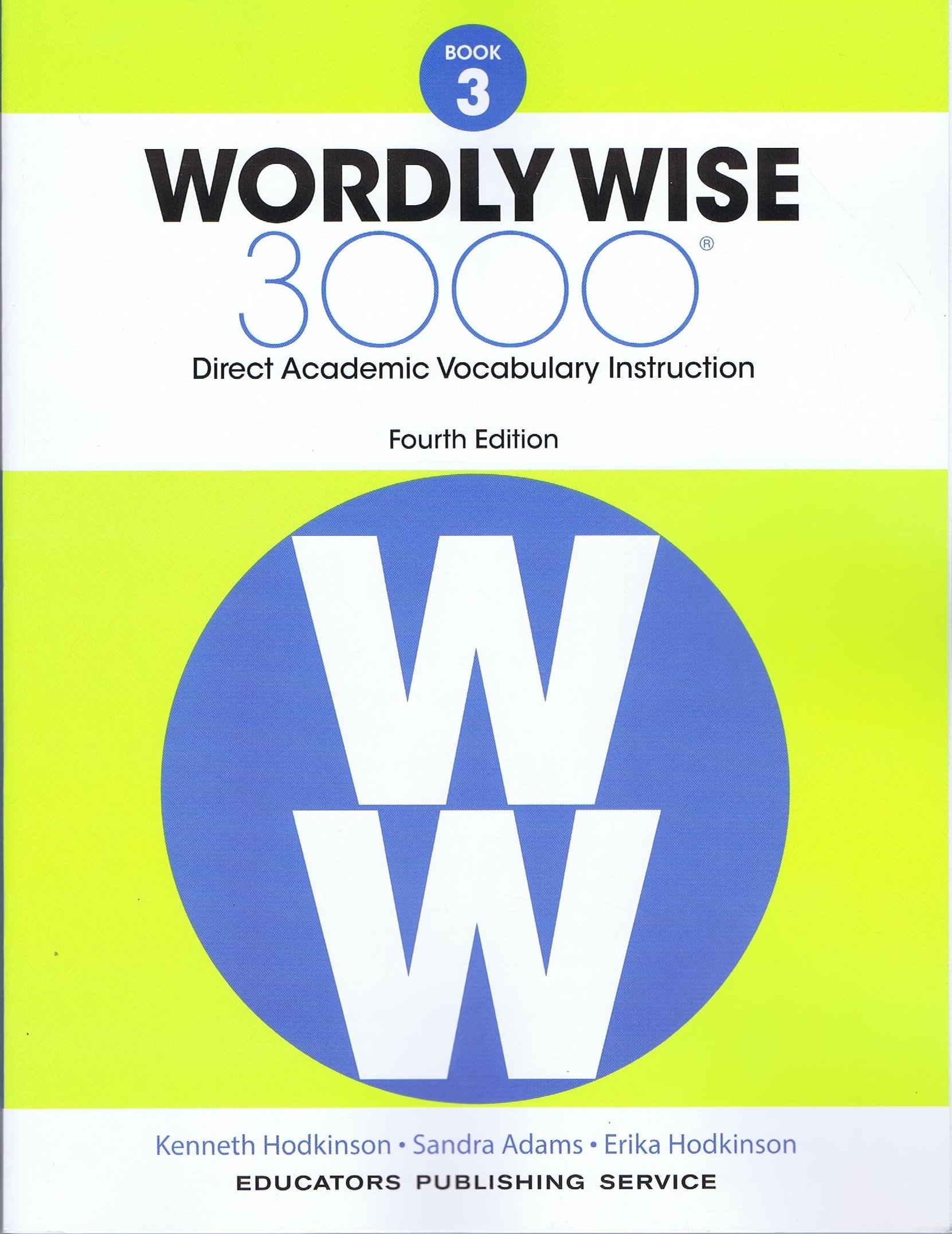 Wordly Wise, Book 3: 3000 Direct Academic Vocabulary Instruction